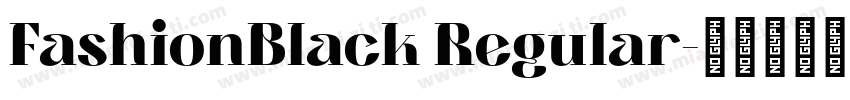 FashionBlack Regular字体转换